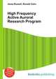 High Frequency Active Auroral Research Program, Jesse Russell,Ronald Cohn 