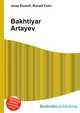 Bakhtiyar Artayev, Jesse Russell,Ronald Cohn 