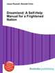 Dreamland: A Self-Help Manual for a Frightened Nation, Jesse Russell,Ronald Cohn 