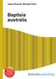 Baptisia australis, Jesse Russell,Ronald Cohn 
