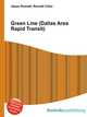 Green Line (Dallas Area Rapid Transit), Jesse Russell,Ronald Cohn 