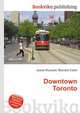 Downtown Toronto, Jesse Russell,Ronald Cohn 