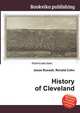 History of Cleveland, Jesse Russell,Ronald Cohn 