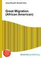 Great Migration (African American), Jesse Russell,Ronald Cohn 