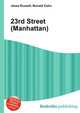 23rd Street (Manhattan), Jesse Russell,Ronald Cohn 