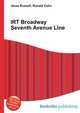 IRT Broadway Seventh Avenue Line, Jesse Russell,Ronald Cohn 