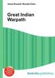 Great Indian Warpath, Jesse Russell,Ronald Cohn 