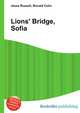 Lions' Bridge, Sofia, Jesse Russell,Ronald Cohn 