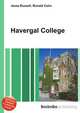 Havergal College, Jesse Russell,Ronald Cohn 