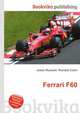 Ferrari F60, Jesse Russell,Ronald Cohn 