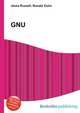 GNU, Jesse Russell,Ronald Cohn 