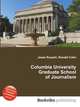 Columbia University Graduate School of Journalism, Jesse Russell,Ronald Cohn 