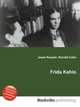 Frida Kahlo, Jesse Russell,Ronald Cohn 