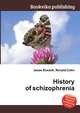 History of schizophrenia, Jesse Russell,Ronald Cohn 