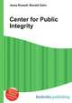 Center for Public Integrity, Jesse Russell,Ronald Cohn 