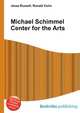 Michael Schimmel Center for the Arts, Jesse Russell,Ronald Cohn 