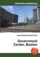 Government Center, Boston, Jesse Russell,Ronald Cohn 