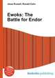 Ewoks: The Battle for Endor, Jesse Russell,Ronald Cohn 