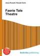 Faerie Tale Theatre, Jesse Russell,Ronald Cohn 