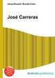 Jose Carreras, Jesse Russell,Ronald Cohn 