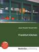 Frankfurt kitchen, Jesse Russell,Ronald Cohn 