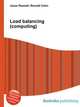 Load balancing (computing), Jesse Russell,Ronald Cohn 