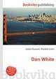 Dan White, Jesse Russell,Ronald Cohn 