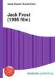Jack Frost (1998 film), Jesse Russell,Ronald Cohn 