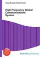 High Frequency Global Communications System, Jesse Russell,Ronald Cohn 