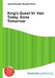 King's Quest VI: Heir Today, Gone Tomorrow, Jesse Russell,Ronald Cohn 
