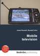 Mobile television, Jesse Russell,Ronald Cohn 