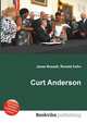 Curt Anderson, Jesse Russell,Ronald Cohn 