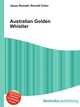 Australian Golden Whistler, Jesse Russell,Ronald Cohn 
