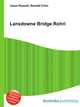 Lansdowne Bridge Rohri, Jesse Russell,Ronald Cohn 