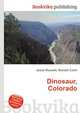 Dinosaur, Colorado, Jesse Russell,Ronald Cohn 