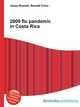 2009 flu pandemic in Costa Rica, Jesse Russell,Ronald Cohn 