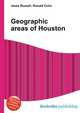 Geographic areas of Houston, Jesse Russell,Ronald Cohn 