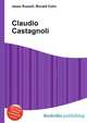 Claudio Castagnoli, Jesse Russell,Ronald Cohn 