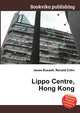 Lippo Centre, Hong Kong, Jesse Russell,Ronald Cohn 