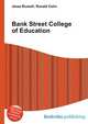 Bank Street College of Education, Jesse Russell,Ronald Cohn 