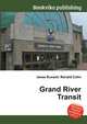 Grand River Transit, Jesse Russell,Ronald Cohn 