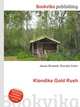 Klondike Gold Rush, Jesse Russell,Ronald Cohn 