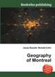 Geography of Montreal, Jesse Russell,Ronald Cohn 