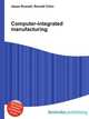 Computer-integrated manufacturing, Jesse Russell,Ronald Cohn 