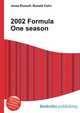 2002 Formula One season, Jesse Russell,Ronald Cohn 