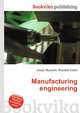 Manufacturing engineering, Jesse Russell,Ronald Cohn 