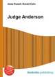 Judge Anderson, Jesse Russell,Ronald Cohn 