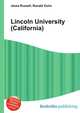 Lincoln University (California), Jesse Russell,Ronald Cohn 