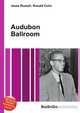 Audubon Ballroom, Jesse Russell,Ronald Cohn 