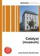 Catalyst (museum), Jesse Russell,Ronald Cohn 